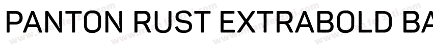 Panton Rust ExtraBold Base字体转换